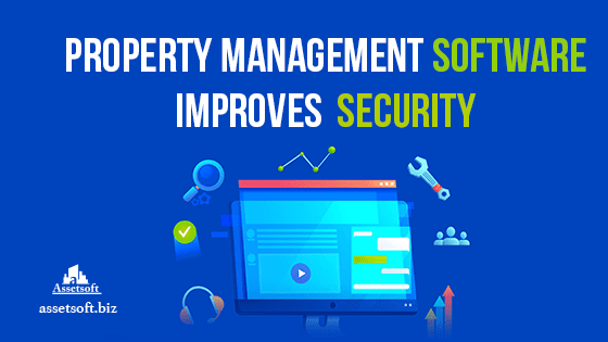 How Can Property Management Software Improve Security? 